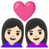 Couple with Heart: Woman, Woman, Light Skin Tone emoji on Google