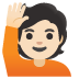 Person Raising Hand: Light Skin Tone emoji on Google